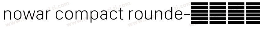 nowar compact rounde字体转换